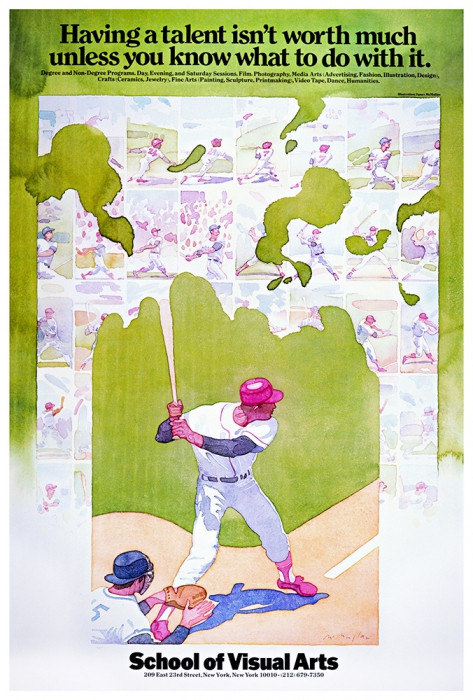 James McMullan, 1977 "Having talent isn't worth much unless you know what to do with it."