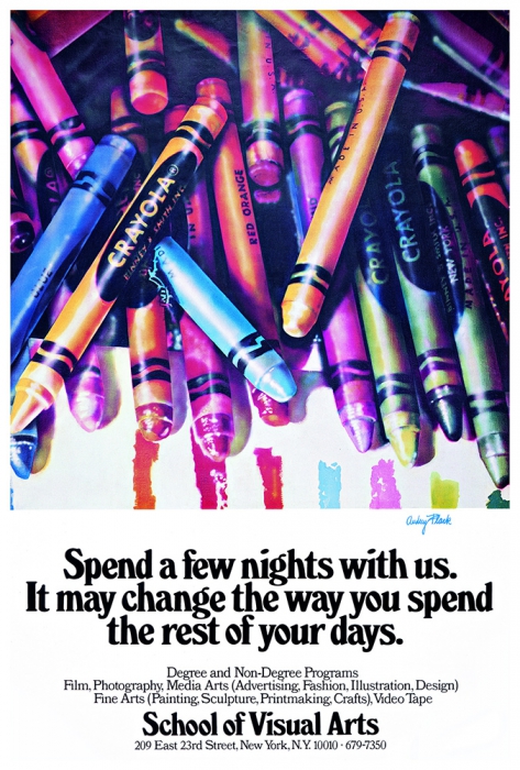 Audrey Flack, 1973 "Spend a few nights with us. It may change the way you spend the rest of your days."