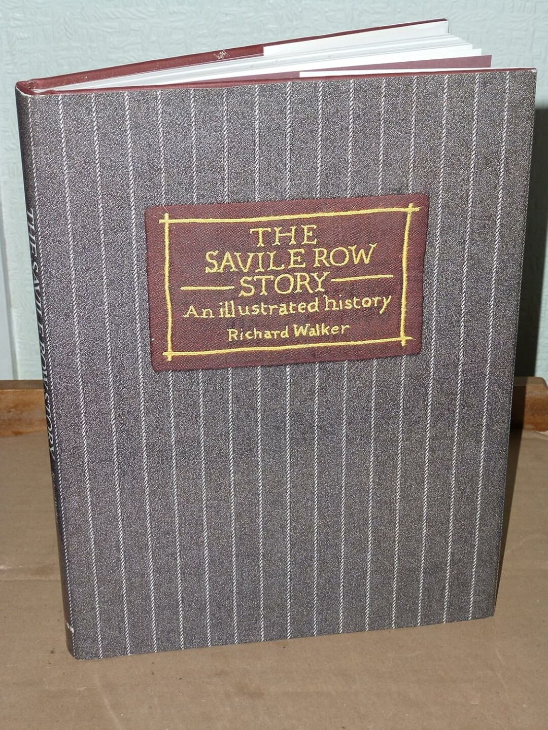 Savile Row Story: An Illustrated History by Richard Walker, Prion / Multimedia Books, First Edition, 1988